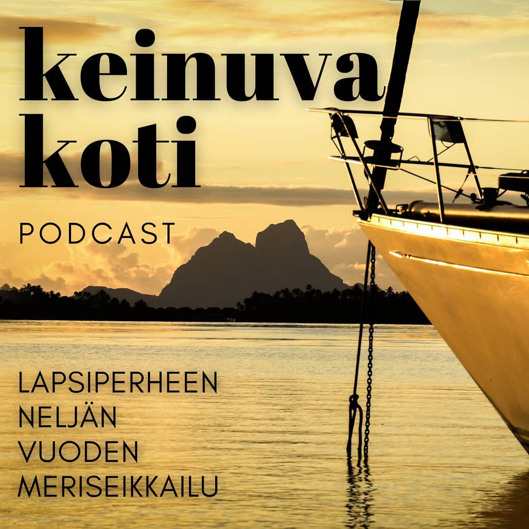Muiden mukana merellä: Keinuva Koti -podcast